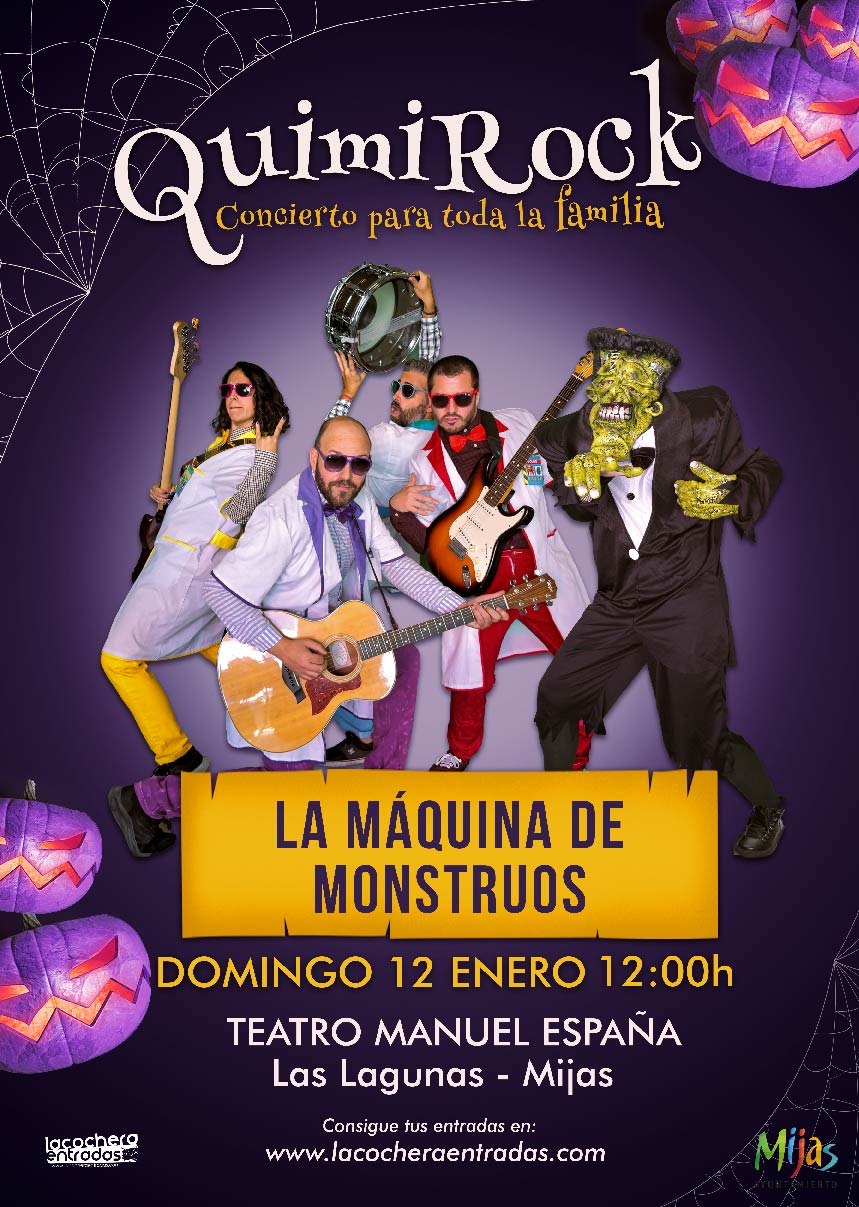 QUIMIROCK " La máquina de monstruos"