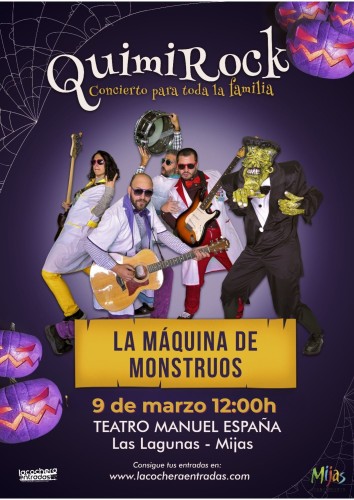 QUIMIROCK "LA MÁQUINA DE MONSTRUOS"