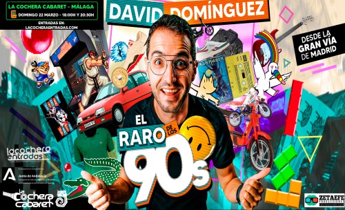 DAVID DOMINGUEZ "EL RARO DE LOS 90s"