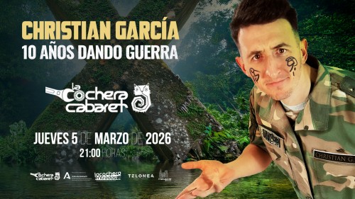CHRISTIAN GARCÍA "10 AÑOS DANDO GUERRA"