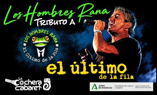 LOS HOMBRES RANA – TRIBUTO A EL ÚLTIMO DE LA FILA